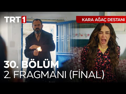 Kara Ağaç Destanı 30. Bölüm 2. Fragmanı                                                                                                                                                                                                                   