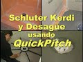 Ducha usando  Schluter Kerdi, Quick Pitch, Kirb Perfect Espanol