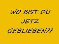 Wo bist DU geblieben?