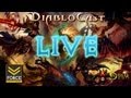 Diablo 3 - DiabloCast Ep44: Release, The Time is Nigh (Podcast)