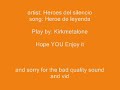 Heroes del silencio - Heroe de leyenda (Cover by me)