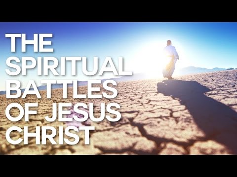 The Spiritual Battles of Jesus Christ - Swedenborg and Life