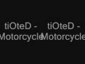 Motorcycle - tiOteD