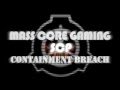 SCP Containment Breach Part 1
