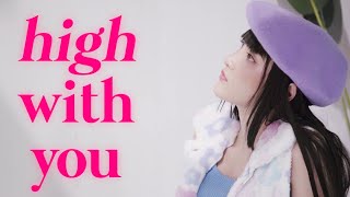 video High With You