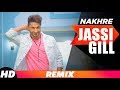 Nakhre | Remix | Jassi Gill | Latest Remix Songs 2018 | Speed Records Nakhre | Remix | Jassi Gill | Latest Remix Songs 2018 | Speed Records