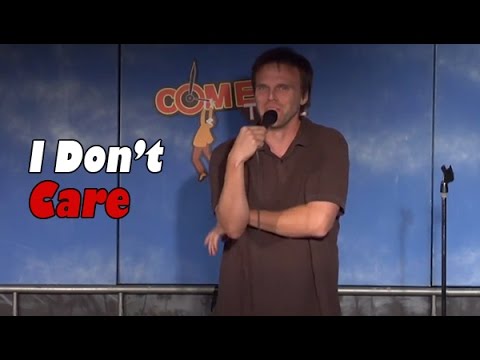 I Don't Care!  - Comedy Time
