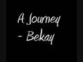 A journey - Bekay
