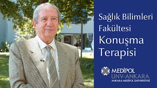Sağlık Bilimleri Fakültesi - Dil ve Konuşma Terapisi Bölümü Daha Yakından Tanıyın