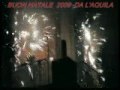 BUON NATALE 2009 DA L'AQUILA.