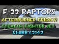 Afterburner Friday - F22 Raptors at Hickam Air Force Base - Oahu Hawaii - Shibby Commentary