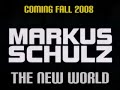 http://www.armadamusic.com
with many successes behind him and hopefully a long path ahead to create future beauties of tracks, markus schulz is still on his way to fill silence with his deep yet uplifting sound.  markus is always busy creating new  stuff and searching for a way to make the crowd move. only shortly after last year's success of his 'progression' album, markus is now back with a new floorfiller.
'the new world' is going to be his next release and makes great promises to yet another range of smashing and sparkling tracks. enjoy this exclusive preview of 'the new world' and stay tuned for its release.