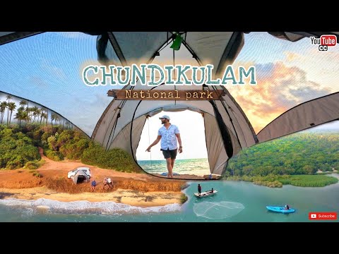 Chundikulam Bird Sanctuary | Chudikulam to Mullaitivu | Sand Dunes | මුලතිව් වෙරළේ කෑම්පින්ග් | 4K