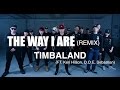 THE WAY I ARE(REMIX) - TIMBALAND(FEAT. KERI HILSON