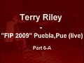 Terry Riley / Gyan Riley - FIP 2009 Puebla,Pue 