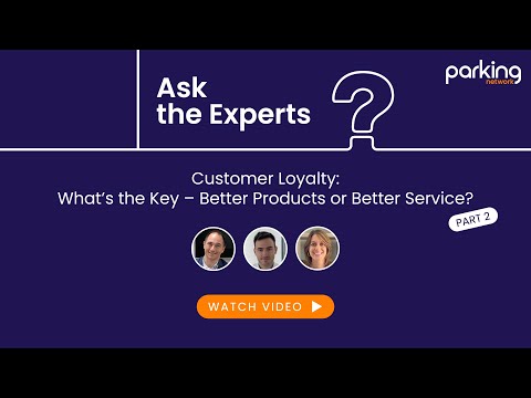 Customer Loyalty: What’s the key–better products or better service? Pt. 2 | Ask the Experts