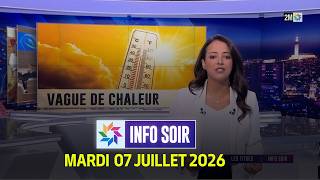 Info Soir : Mardi 07 Juillet 2026