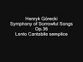 Symphony of Sorrowful Songs - Henryk Górecki - 3st movement