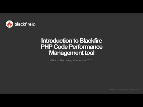 Video – Introduction to Blackfire
