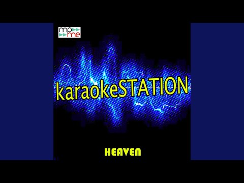 Heaven (Karaoke Version) (Originally Performed by Kane Brown)