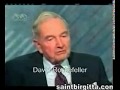 ROCKEFELLER ILLUMINATI NWO DICTATORSHIP ADMITTED View Video