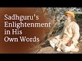 Sadhguru's enlightenment... in his own words