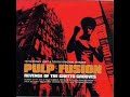 track 11 from va - Pulp Fusion Vol. 3 - Revenge of the Ghetto Groove, 2009