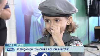 5ª EDIÇÃO DO DIA COM A POLÍCIA MILITAR