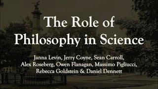 The Role of Philosophy in Science: Janna Levin et al