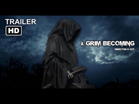 A Grim Becoming