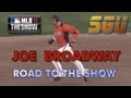 Road To The Show Featuring Joe Broadway: EP 12 MLB 11: 