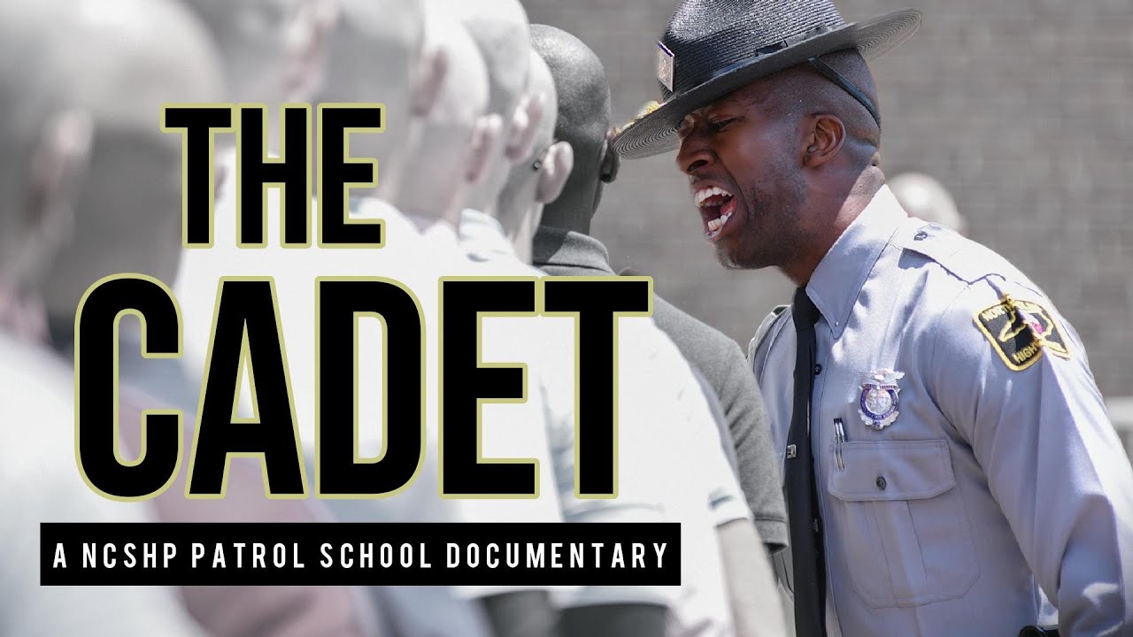 "THE CADET"  a NCSHP Patrol School Documentary