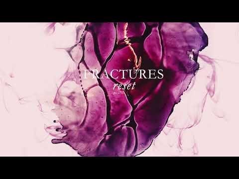 Fractures Reset
