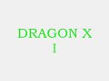 Dragon X I Tron