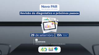 Novo PAR: revisão do diagnóstico e próximos passos
