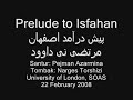 Prelude to Isfahan/ Santur: P Azarmina / Tombak: N Torshizi