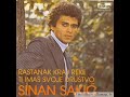 SINAN SAKIC-SEMSA MALA SINAN SAKIC-SEMSA MALA