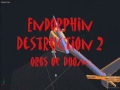 Endorphin Destruction 2