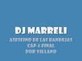 RADIOTEATRO CUAL ES DJ MARRELI CAP 4