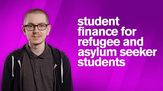 Student Finance for Refugee Students