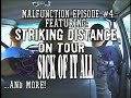 Striking Distance Tour - Malfunction Public Access Episode 4