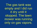 Lawn Mower Running on Vapors Only No Plasma, No Steel Rod