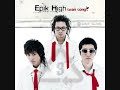 Follow the Flow - Epik High ft. MYK and D-Tox