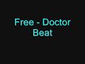 Free - Doctor Beat Free - Doctor Beat