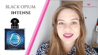 BLACK OPIUM INTENSE – nowość! || Pachnidelko.pl