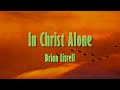 In Christ Alone - Brian Littrel