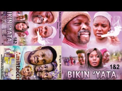 BIKIN YATA 1&2 LATEST HAUSA FILM WITH ENGLISH SUBTITLES