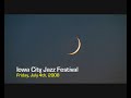 I.C. Jazz Festival & Fireworks 7/4/08