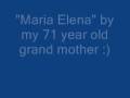 Maria Elena -- My Grandmother Playing the Guitar