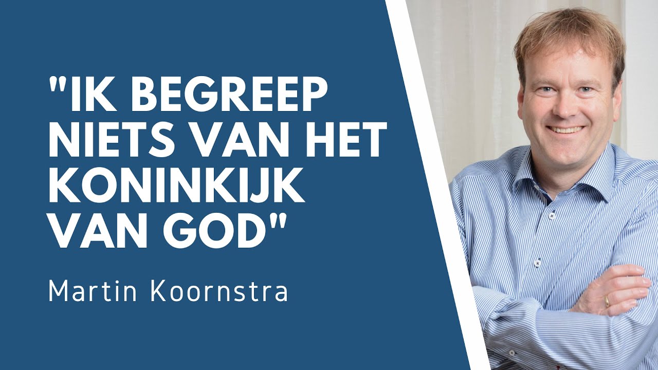 Ik had het niet begrepen: dat Koninkrijk van God | Martin Koornstra | There is More! 2020